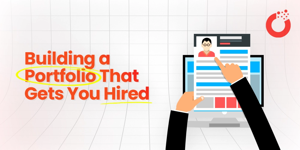 Build a Portfolio That Gets you Hire