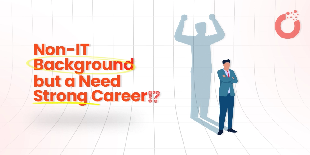 Non it background want a strong career