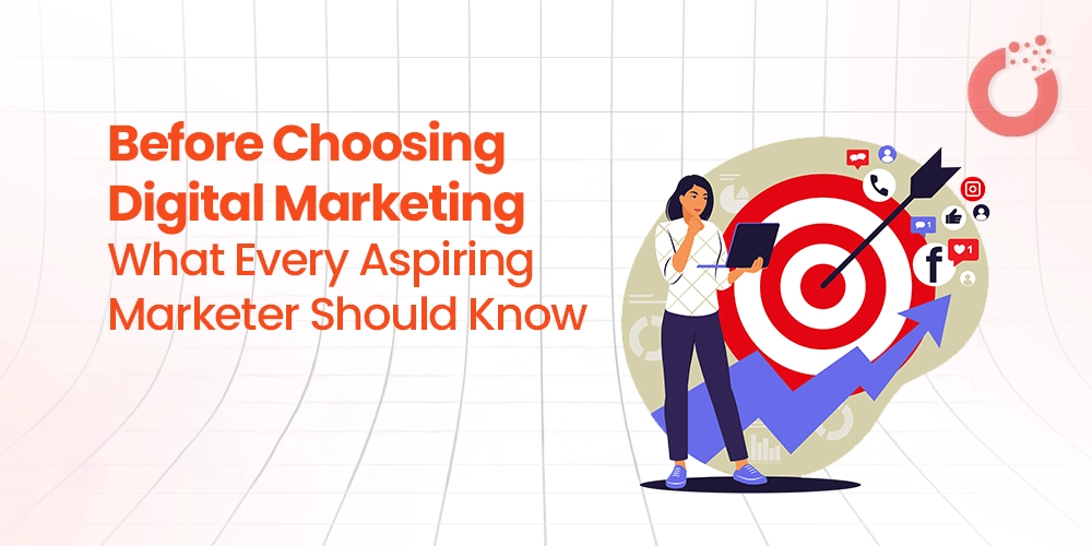 Every Aspiring marketer should know Digital marketing